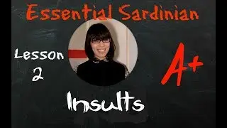 Essential Sardinian - Lesson 2: Insults