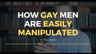 How Gay Men Are Easily Manipulated