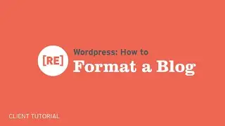How to Format a Wordpress Blog: Renoun Creative