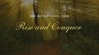 Rise and Conquer  (Lyrics) |Epic English Motivational Anthem 2025 (Lyrics Video) #christianmusic