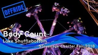 Body Count - Luke Shufflebottom (Offride) @ Stevenage Charter Fair 2018