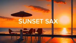 Sunset Saxophone | Smooth Jazz Relaxing Music | Chill Evening Vibes #SunsetSax#SaxMusic#SmoothJazz