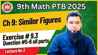 Math Class 9th Chapter 9 Exercise 9.3 Q#5-6 || Chapter 9 Similar Figures || Sir Sohail Shehzad