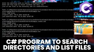 Create a console C# program to search and list files in a directory and its subdirectories.