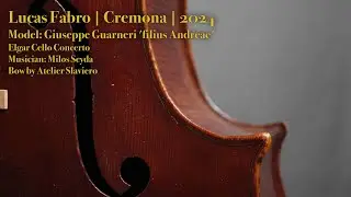 2024 CELLO | Lucas Fabro - Cremona | ELGAR cello concerto | Giuseppe Guarneri Filius 