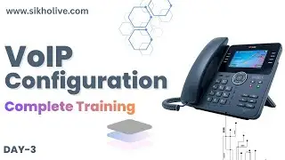 VoIP Configuration Step-By-Step | Complete Practical Lab Tutorial | www.sikholive.com