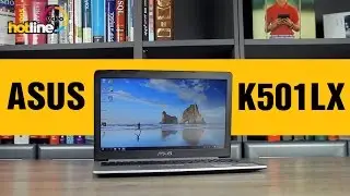 ASUS K501LX – обзор ноутбука