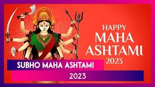 Subho Maha Ashtami 2023: Greetings, Wishes To Share For The Festival Dedicated To Maa Durga