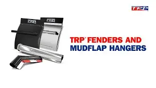 TRP&reg; Product Profiles: Fenders & Mudflap Hangers