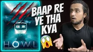 Howl (2015) Movie Review!