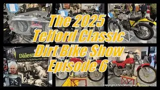 The Telford Classic Dirt Bike Show 2025 Episode 6