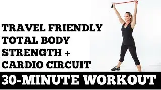 30-Minute Travel Friendly Cardio + Strength Circuit Workout (Perfect for Hotel Rooms!)