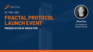 Fractal Protocol Launch Event Series - Bruce Pon on how the internet evolves to a user-centric web3