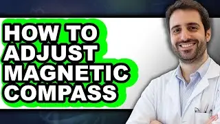 How to Adjust Magnetic Compass (UPDATED)