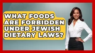 What Foods Are Forbidden Under Jewish Dietary Laws? - The Kosher Way