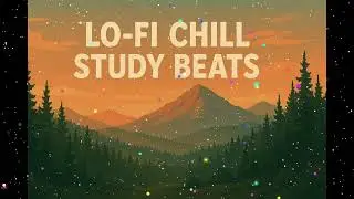 Lo-Fi Homework Vibes &mdash; Chill Beats to Stay Focused