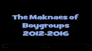 The Maknaes of Kpop Boygroups debuted 2012-2016 - 24K ver.