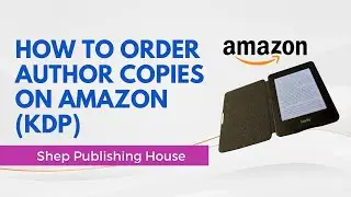 How To Order Author Copies on Amazon (KDP)