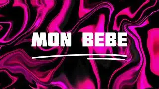 MON BEBE REMIX HOUSE