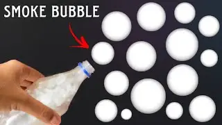 How To Make Smoke Bubble Using Plastic Bottle