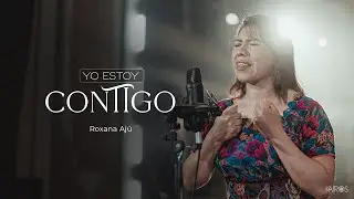 Roxana Ajú - Yo Estoy Contigo (Videoclip Oficial)