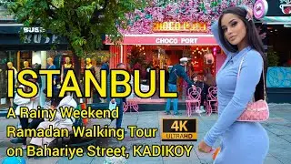 A Rainy Weekend Ramadan Walking Tour on Bahariye Street, Kadikoy Istanbul |4K
