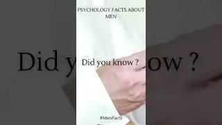 Psychology facts about men 9