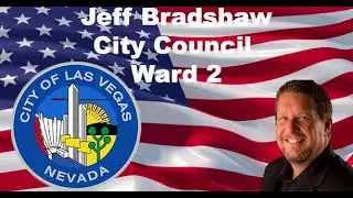 Jeff Bradshaw Las Vegas City Council ward 2 candidate