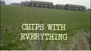 Play of the Month - Chips with Everything (1975) by Arnold Wesker & Waris Hussein