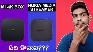 nokia media streamer vs mi 4k box Comparasion - which is best for your tv - in telugu