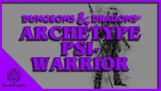 What is the Psi-Warrior? Fighters in Dungeons & Dragons