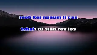 Lis Pov - Puas Mob Koj Karaoke