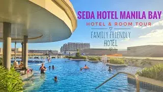 Seda Hotel Manila Bay | Hotel & Room Tour | Family Friendly Hotel | The Misto Restaurant | Birthday