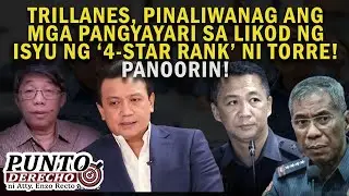 TRILLANES, PINALIWANAG ANG MGA PANGYAYARI SA LIKOD NG ISYU NG ‘4-STAR RANK’ NI TORRE! PANOORIN!