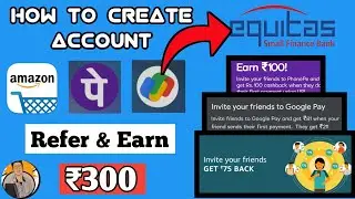 How To Create Amazon pay Account | Amazon Refer And Earn | Equitas Bank se Refer Or Earn Kare