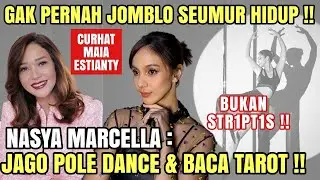 NASYA MARCELLA AKUI DI DEPAN MAIA ESTIANTY : PACARAN SAMA TEMEN AL !! POLE DANCE DI CAP NEGATIF ?!
