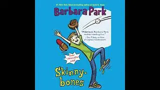 Skinnybones by Barbara Park | Full Audiobook