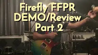 Firefly FFPR Demo/Review Part 2
