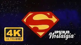 Superman (1988) Intro | Remastered 4K Ultra HD Upscale