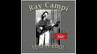 Ray Campi - Play It Cool (1956)
