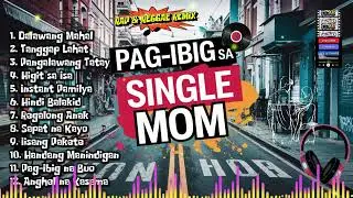 PAGIBIG SA SINGLE MOM | New Trending Song | Rap & Reggae Remix | Muzhika XL