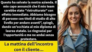 Questo ha salvato la nostra azienda  Il mio capo annunciò che il mio team sarebbe stato