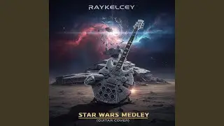 Star Wars Medley (Guitar Cover)