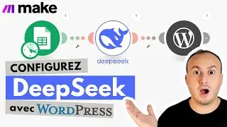 Tutoriel complet DeepSeek & MAKE pour WordPress : Automatisation Compl&egrave;te de vos Articles de Blog 🚀