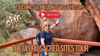 Experience 550 Million Years Of History - The Uluru&nbsp;Sacred Sites Tour