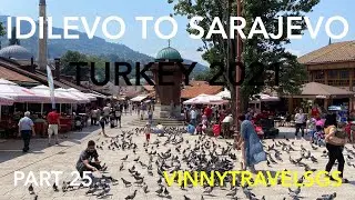 Turkey 2021 motorcycle trip (Part 25: Idilevo - Sarajevo)
