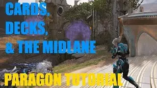 Introduction to the Card System and the Midlane Role (Paragon Tutorial Series Part 2)