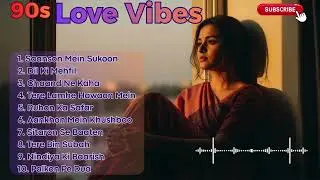 90s Hindi Soul Comfort – Romantic Classics for Emotional Evenings