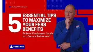 Unlock Your Retirement 5 Must Know Tips for Federal Employees&rsquo; FERS Benefits!