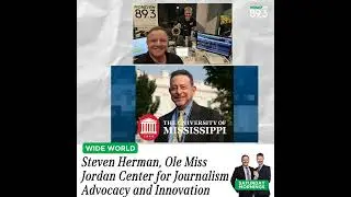 Saturday Mornings: Steven Herman, Jordan Center for Journalism Advocacy and Innovation, Universit...